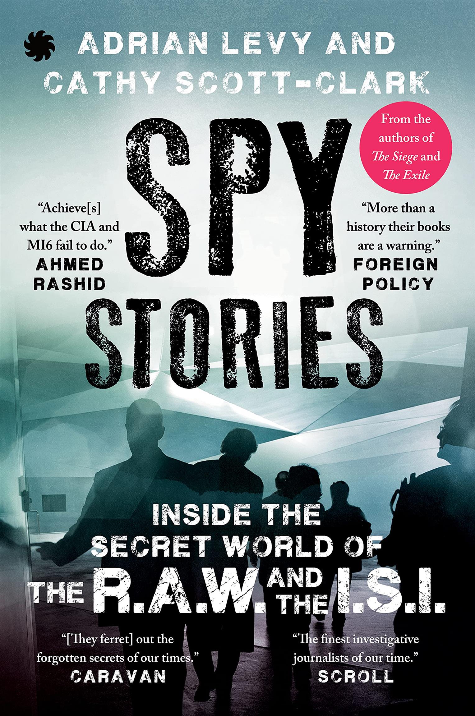 Spy Stories book by  Adrian Levy and Cathy Scott Clark